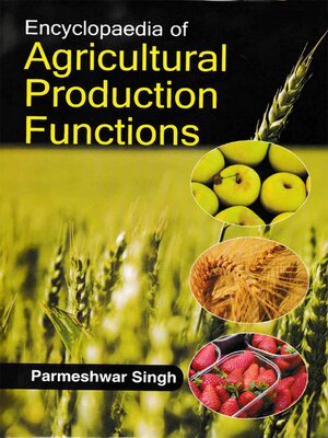 cover image of Encyclopaedia of Agricultural Production Functions